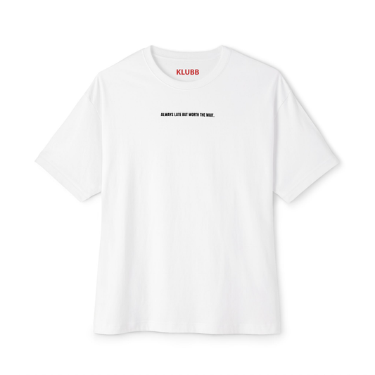 Always late but - Oversized Tee