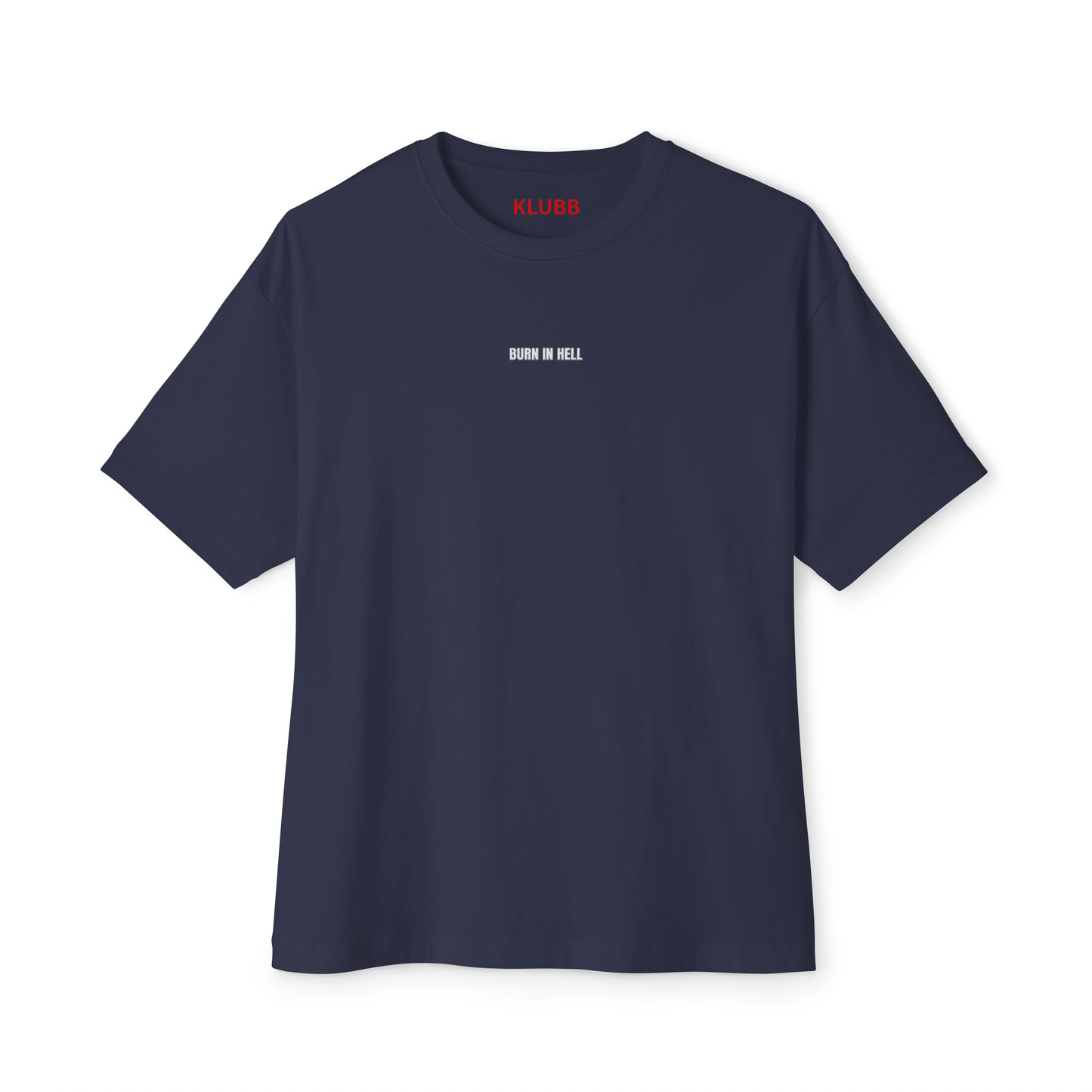 Burn in hell - Oversized tee