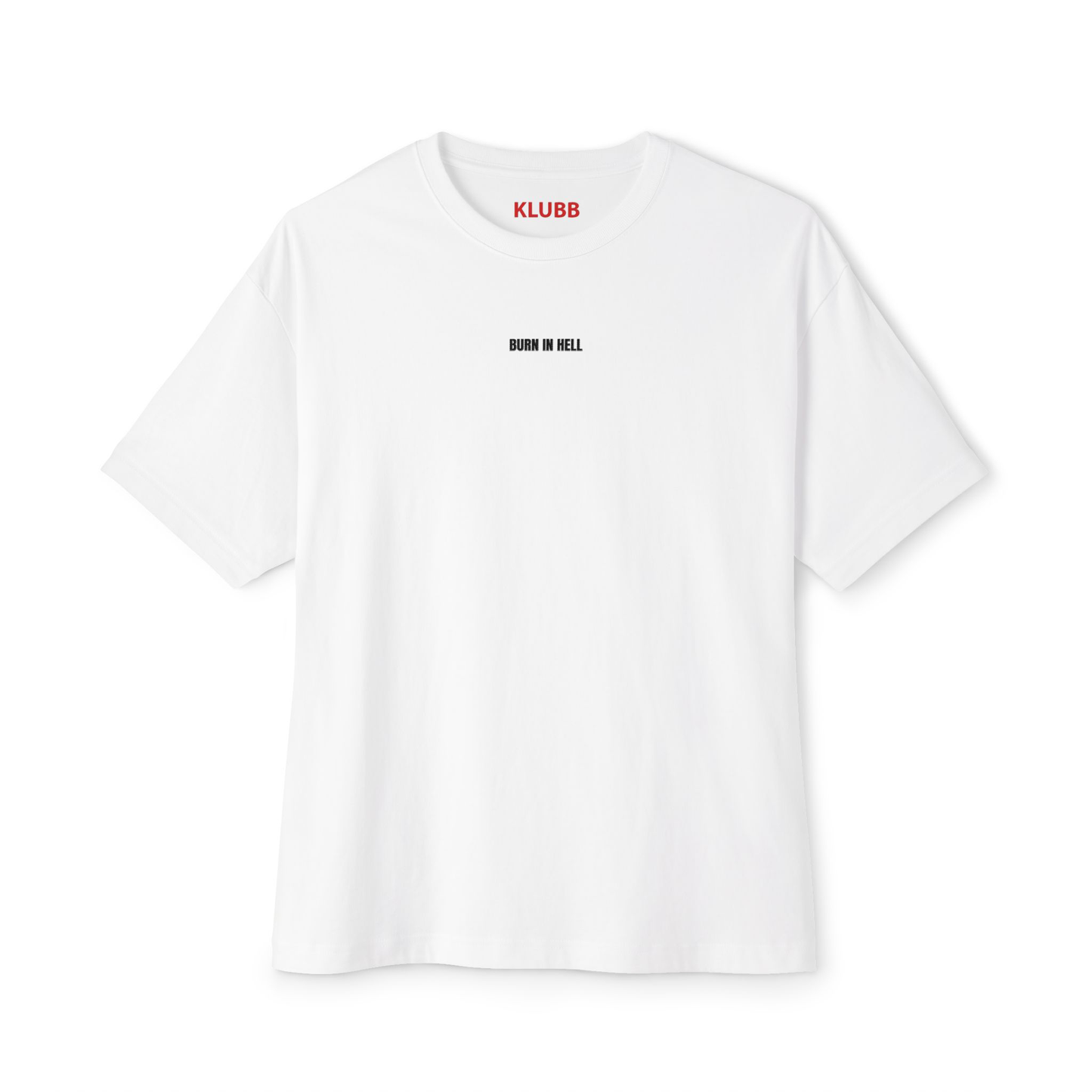 Burn in hell - Oversized tee