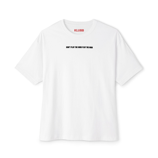 Don't play the odds- Oversized tee