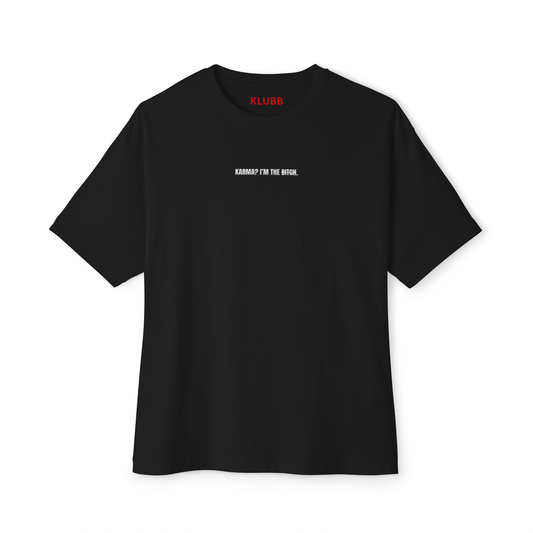 Karma? Overszized Tee